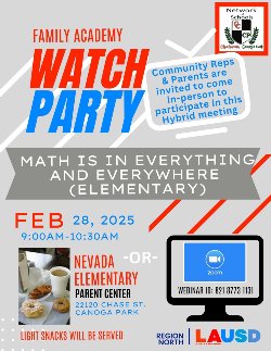 Region North Family Academy Watch Party Informational Flyer - February 28, 2025 From 9:00AM - 10:30 AM at Nevada Elementary Parent Center
